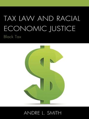 cover image of Tax Law and Racial Economic Justice